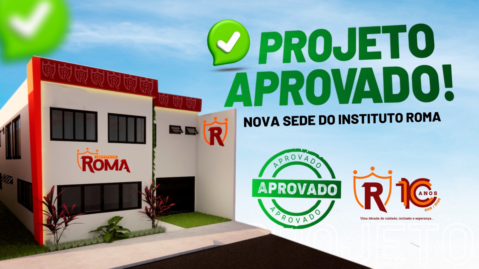INSTITUTO ROMA SONHA COM SUA SEDE PRÓPRIA