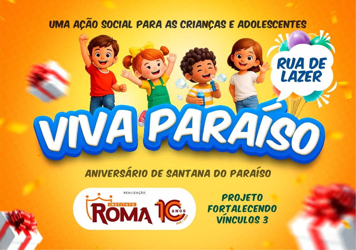 RUA DE LAZER VIVA PARAÍSO SERÁ REALIZADA NESTA TERÇA-FEIRA EM COMEMORAÇÃO AO ANIVERSÁRIO DE SANTANA